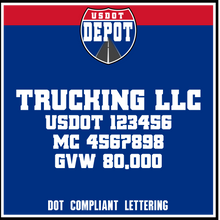 Load image into Gallery viewer, Trucking Business Name with USDOT, MC & GVW Number Lettering Decal Sticker (2-Pack)