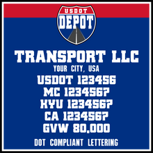 Load image into Gallery viewer, Transport Name with USDOT, MC, KYU, CA & GVW Number Lettering Stickers (2-Pack)