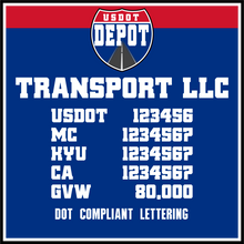 Load image into Gallery viewer, Transport Trucking Company Name with USDOT, MC, KYU, CA & GVW Number Lettering Decals (2-Pack)
