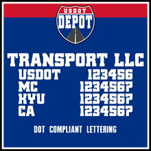 Load image into Gallery viewer, Semi Trucking Transport Name with USDOT, MC, KYU & CA Lettering Decal (2-Pack)