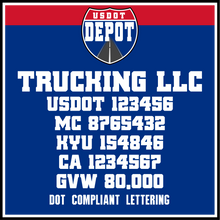 Load image into Gallery viewer, Trucking Name with USDOT, MC, KYU, CA &amp; GVW Lettering (2-Pack)
