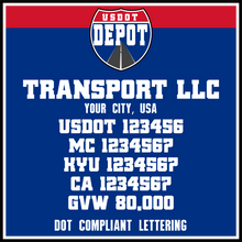 Load image into Gallery viewer, Transport Name with USDOT, MC, KYU, CA &amp; GVW Number Lettering Stickers (2-Pack)
