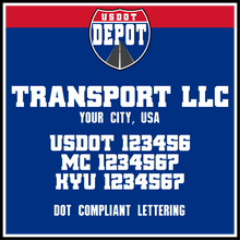 Load image into Gallery viewer, Transport Company Name with USDOT, MC &amp; KYU Lettering Decal (2-Pack)
