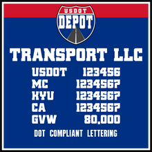Load image into Gallery viewer, Transport Trucking Company Name with USDOT, MC, KYU, CA &amp; GVW Number Lettering Decals (2-Pack)
